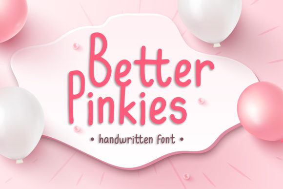 Better Pinkies: A Font That Adds Personality to Your Web Design