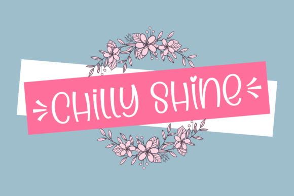 Chilly Shine: The Font That Elevates Your Digital Presence