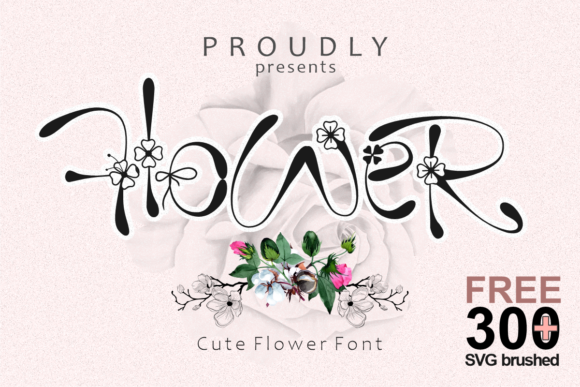 Flower: The Perfect Font for Elevating Your Brand