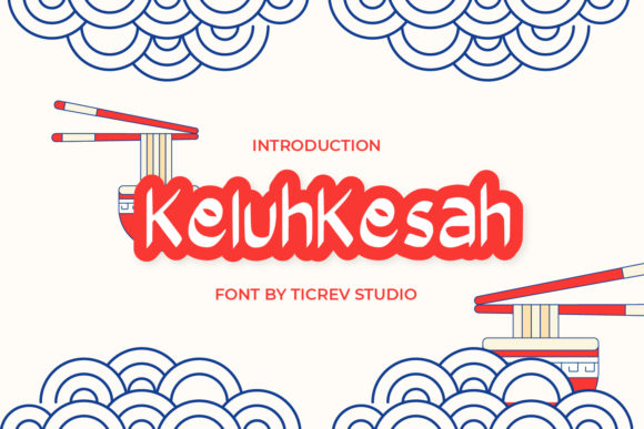 Keluhkesah: The Font That Elevates Your Brand
