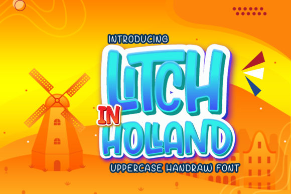 Litch in Holland: A Display Font for Campaign Creativity