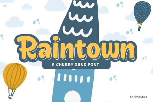 Raintown: The Font That Makes Your Campaigns Pop