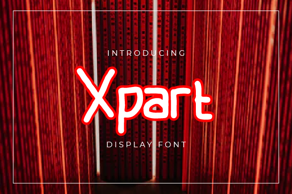 Xpart: A Display Font for Crafters and Product Creators